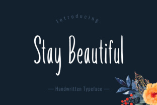 Stay Beautiful: A Handwritten Font That Brings Warmth to Web Design