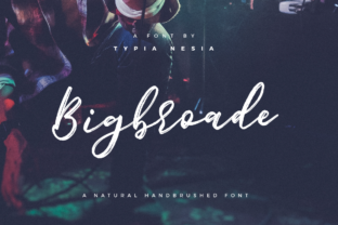 Why Bigbroade Is the Hand Brushed Typeface Your Small Business Brand Needs